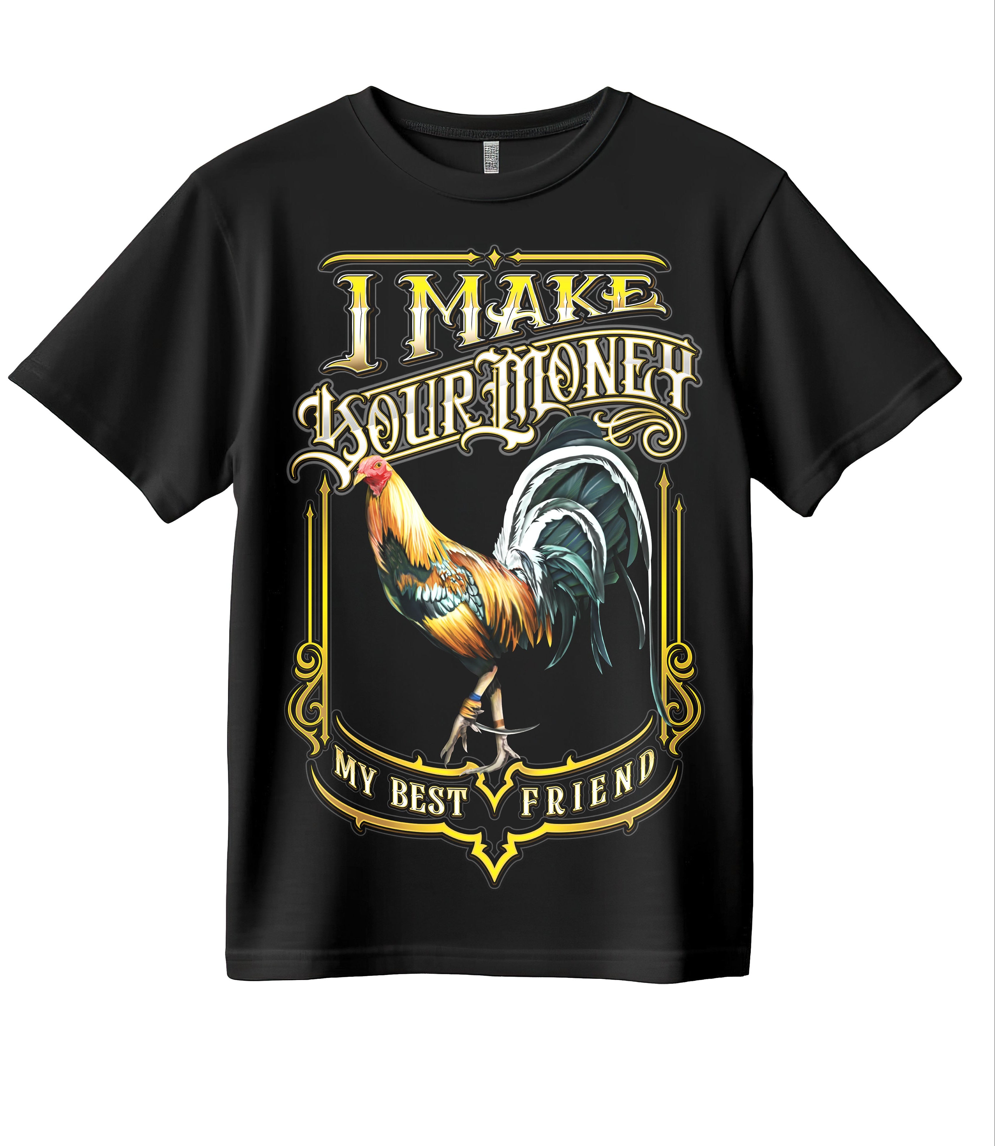 I Make Money My Best Friend Tee